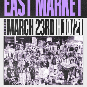 East Market, Milano, 23 Marzo 2025